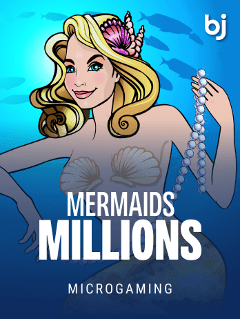Mermaids Millions